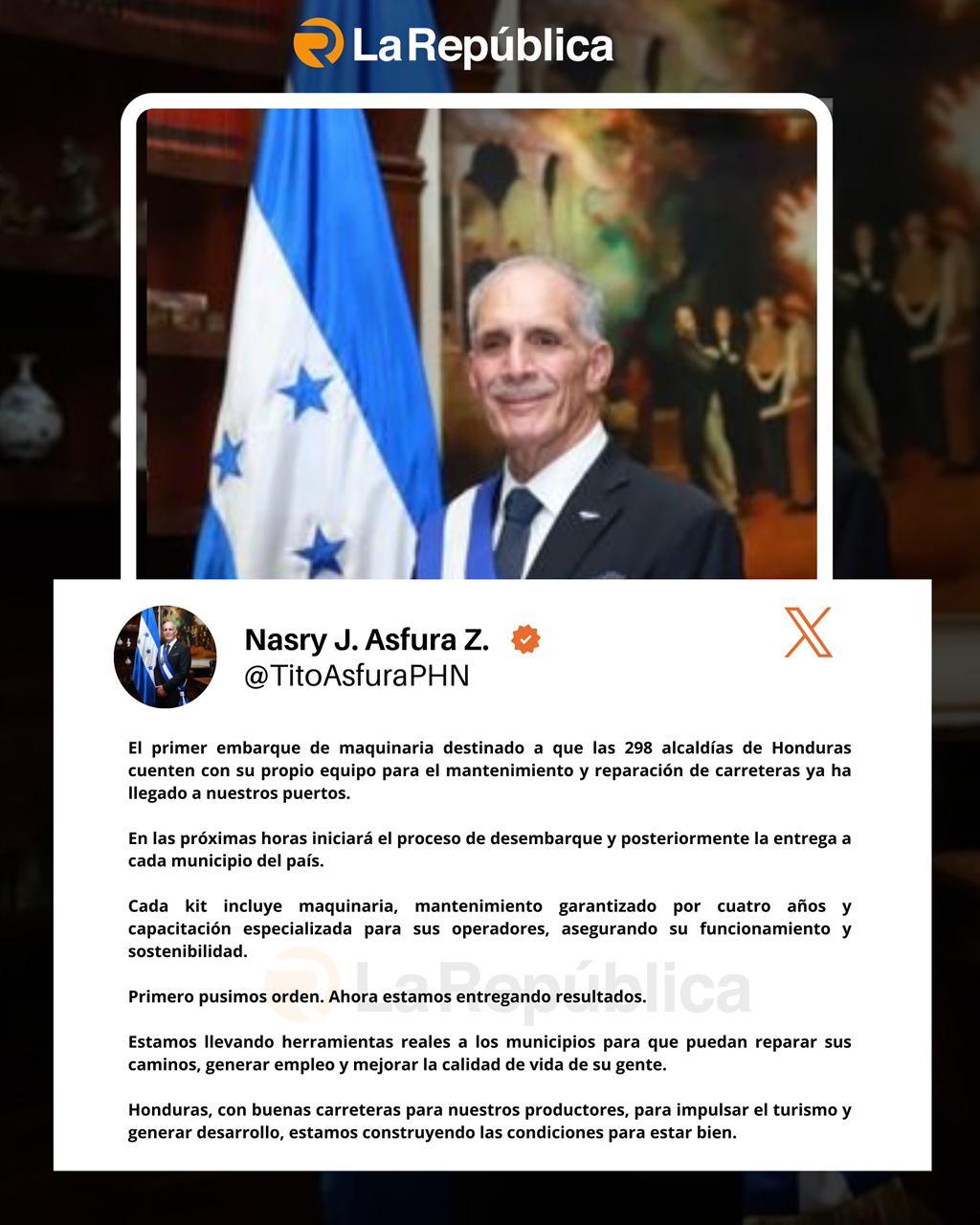 El jefe del Ejecutivo, Nasry Asfura, anunció que el primer embarque de maquinaria destinado al mantenimiento y reparación de carreteras ya l - Cover Image